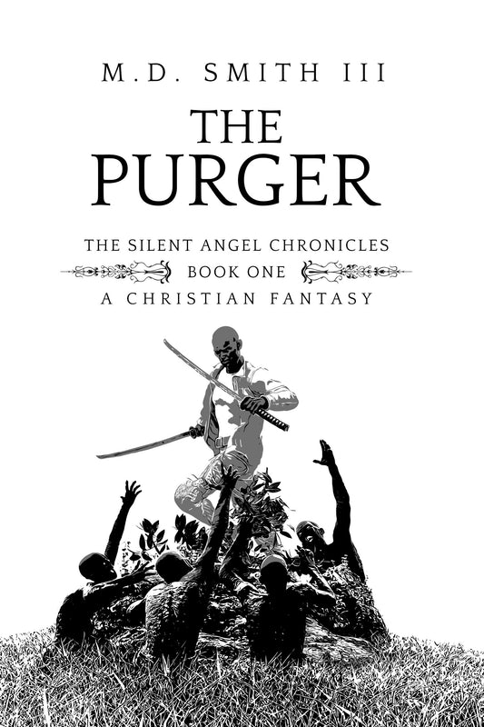 The Purger (Book One: The Silent Angel Chronicles)