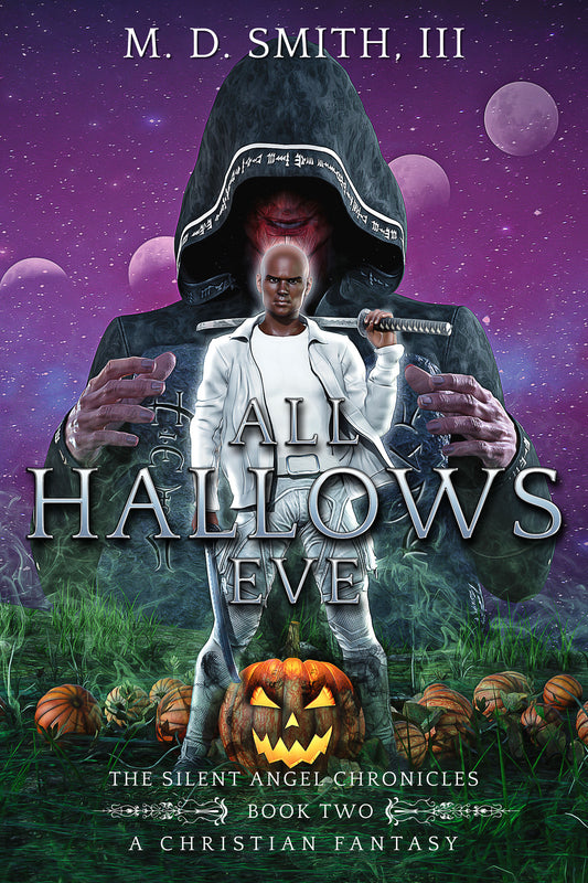 All Hallows Eve (Book Two: Silent Angel Chronicles)