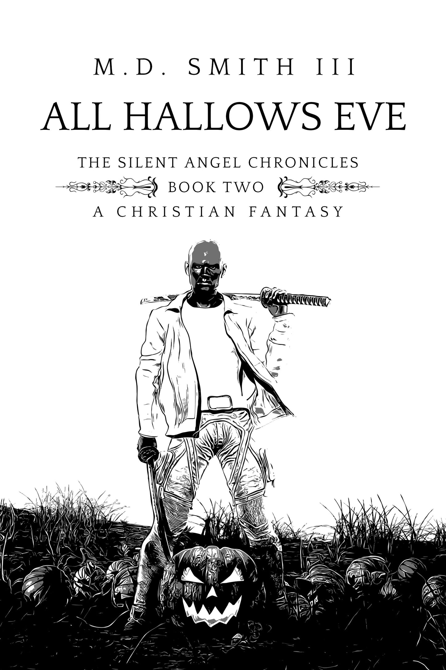All Hallows Eve (Book Two: Silent Angel Chronicles)