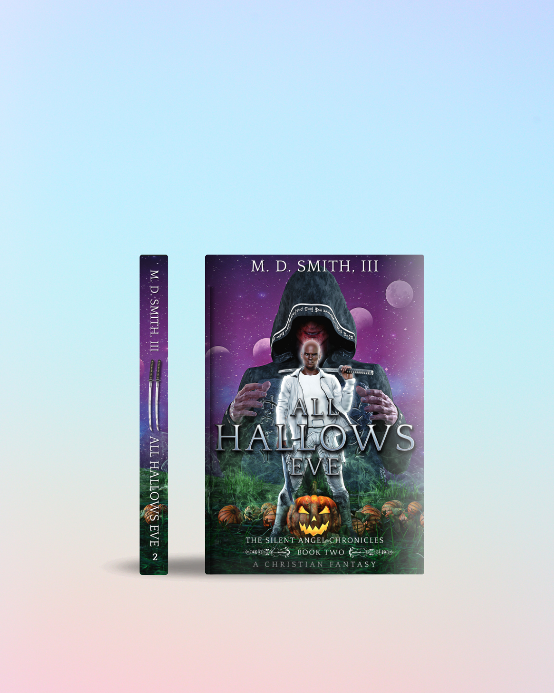 All Hallows Eve (Book Two: Silent Angel Chronicles)